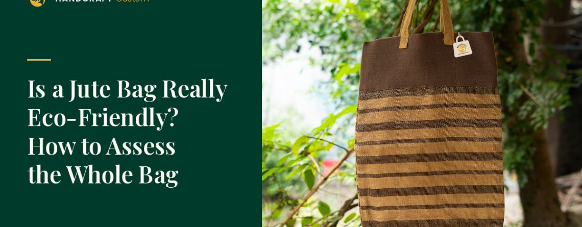 Unlaminated Jute Handbag by HANDCRAFT, unlaminated jute – whole-bag assessment